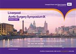Liverpool Aortic Surgery Symposium IX - June 25th - 26th 2022