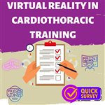 Virtual Reality in Cardiothoracic Training