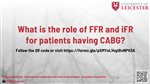 What is the role of FFR and iFR for patients having CABG